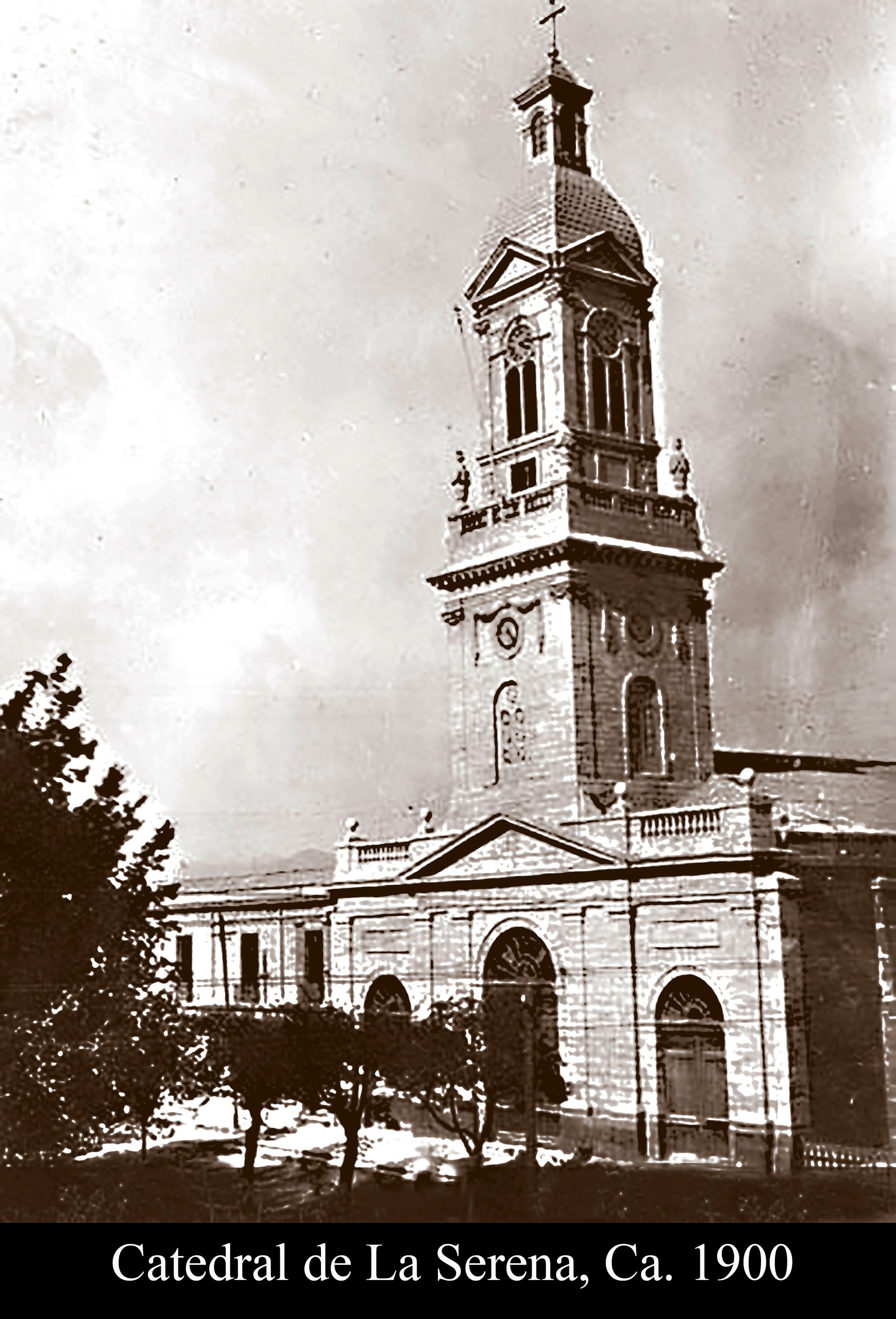 Catedral de La Serena, Ca.1900